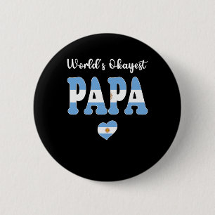 Macaron Rond 5 Cm Papa argentin le plus Okayest dans le monde Meille