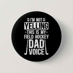 Macaron Rond 5 Cm Papa de hockey sur gazon Voix Papa d'un joueur de 