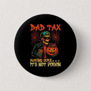 Macaron Rond 5 Cm Papa Halloween Impôt Assurer Pas Empoisonner Drôle