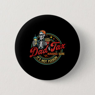 Macaron Rond 5 Cm Papa Tax S'assurant que ce n'est pas du poison Hom