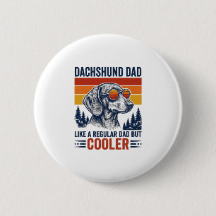Macaron Rond 5 Cm Papa teckel comme un papa normal mais t-shirt plus