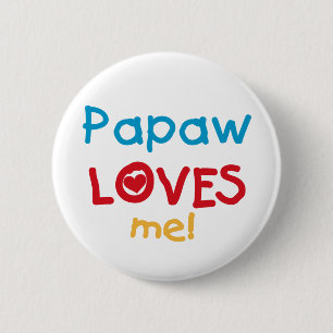 Macaron Rond 5 Cm Papaw Loves Me T-shirts et cadeaux