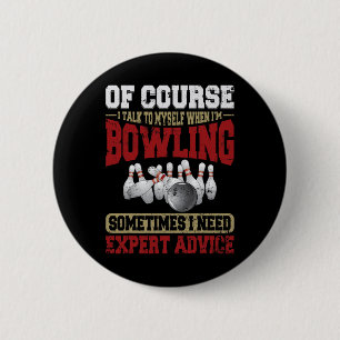 Macaron Rond 5 Cm Parlez-Moi Quand Bowling Besoin De Conseils D'Expe
