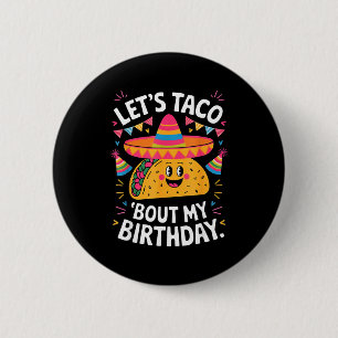 Macaron Rond 5 Cm Parlons taco d'anniversaire drôle fiesta mexicaine