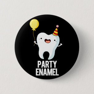 Macaron Rond 5 Cm Party Enamel Funny Tooth Pun Dark BG
