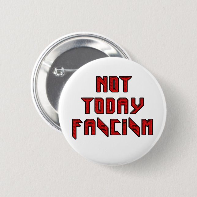 Macaron Rond 5 Cm Pas aujourd'hui fascisme (Devant & derrière)