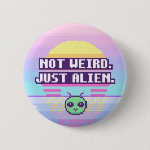 Macaron Rond 5 Cm Pas bizarre. Juste extraterrestre. Bouton pixel ne
