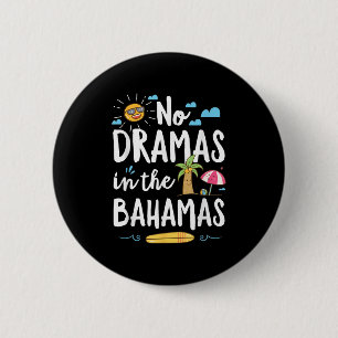 Macaron Rond 5 Cm Pas de drames aux Bahamas Cadeau de plage de vacan