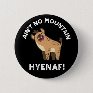 Macaron Rond 5 Cm Pas de Montagne Hyenaf Funny Hyena Pun Dark BG