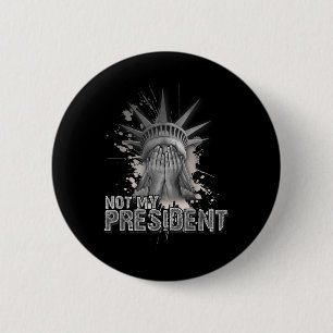 Macaron Rond 5 Cm Pas Mon Président _ Statue De La Liberté _ Anti Tr