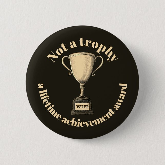 Macaron Rond 5 Cm Pas Un Trophée, Un Prix D'Accomplissement À Vie (Devant)