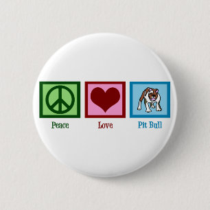 Macaron Rond 5 Cm Peace Love Pit Bull