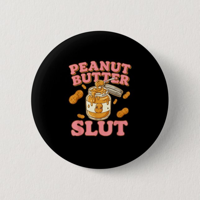 Macaron Rond 5 Cm Peanut Butter Funny Peanut Butter Lovers Apparel  (Devant)