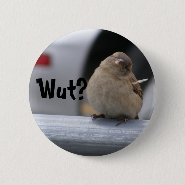 Macaron Rond 5 Cm Peu de bouton de Birdy : "Wut ? " (Devant)