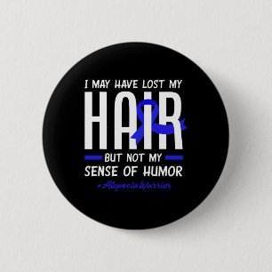 Macaron Rond 5 Cm Peut-Être Perdu Mes Cheveux Mais Pas Mon Humour Al