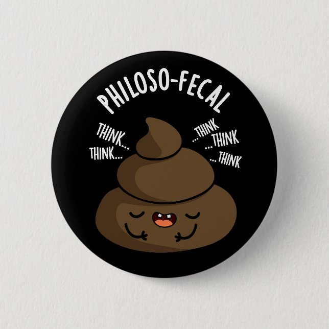 Macaron Rond 5 Cm Philosop fecal Funny Poop Pun Poop Dark BG (Devant)