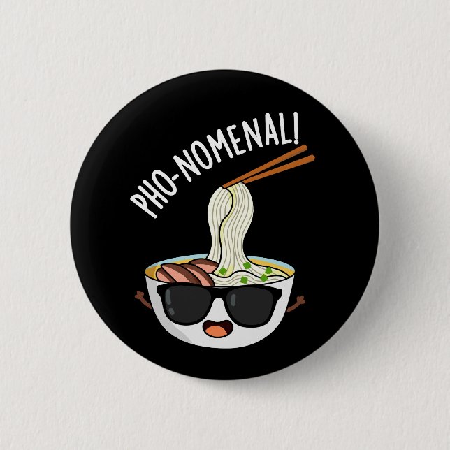 Macaron Rond 5 Cm Pho-nomenal Funny Pun de soupe Pho Dark BG (Devant)