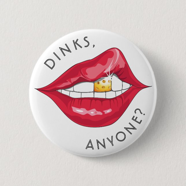 Macaron Rond 5 Cm Pickleball Gold Tooth "Dinks, N'Importe Qui ?" Bad (Devant)