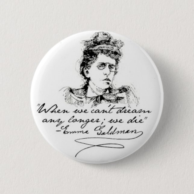 Macaron Rond 5 Cm Pin de "rêve" d'Emma Goldman (Devant)