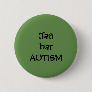 Macaron Rond 5 Cm Pin "Jag har Autism"
