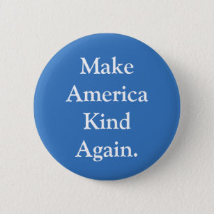 Macaron Rond 5 Cm Pin politique "faites de l'Amérique sorte encore"