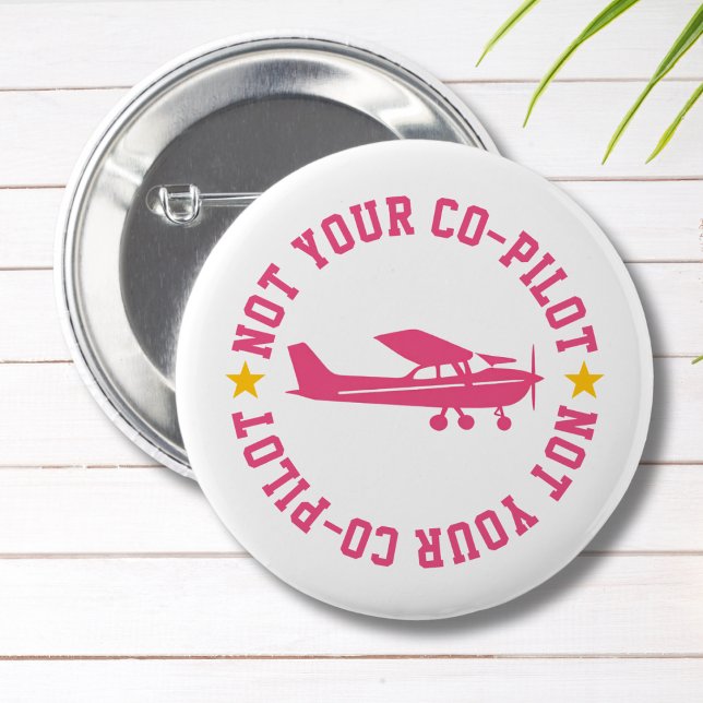 Macaron Rond 5 Cm Pink Cessna Airplane Not Your Co-Pilot Funny Girl (Créateur téléchargé)