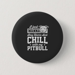 Macaron Rond 5 Cm Pitbull Reste à la Maison et Design Relax