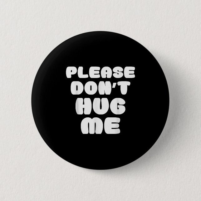 Macaron Rond 5 Cm Please Don't Hug Me Funny  (Devant)