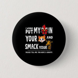 Macaron Rond 5 Cm Please Tell Me You Have A Giraffe Funny Quote