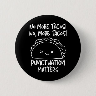 Macaron Rond 5 Cm Plus de Tacos Ponctuation Drôle Prof d'Anglais Tac
