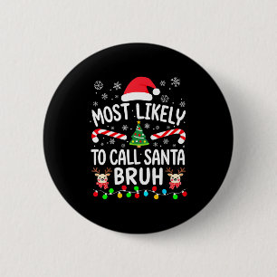 Macaron Rond 5 Cm Plus susceptible d'appeler le Père Noël Bruh Noël