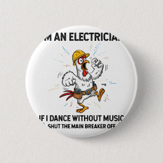 Macaron Rond 5 Cm Poulet Je Suis Électricien Si Je Danse Sans Musiqu