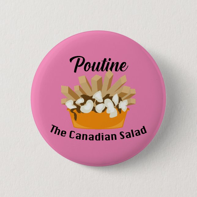 Macaron Rond 5 Cm Poutine, La Salade Canadienne - Bouton Rond (Devant)