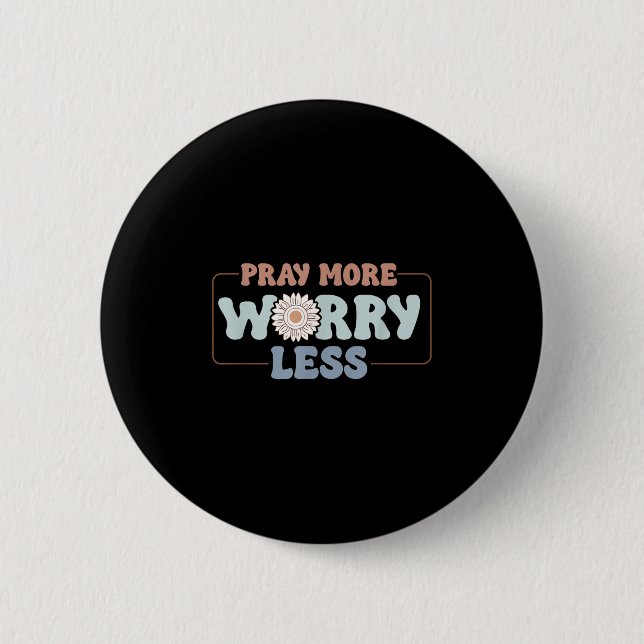 Macaron Rond 5 Cm Pray More Worry Less Sunflower Motivation  (Devant)