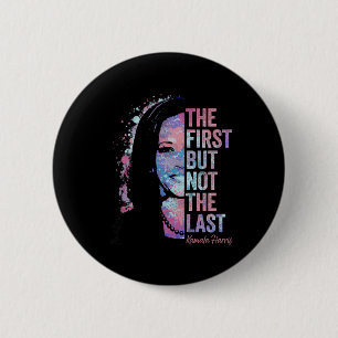 Macaron Rond 5 Cm Premier Mais Pas Le Dernier Kamala Harris 2024 Vic