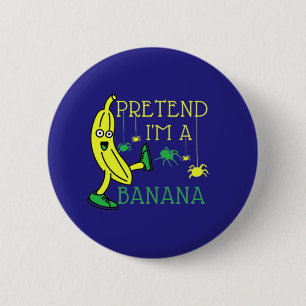 Macaron Rond 5 Cm Prétendre Que Je Suis Un Costume Banana Funny Hall