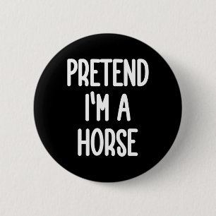 Macaron Rond 5 Cm Prétendre que je suis un costume de cheval