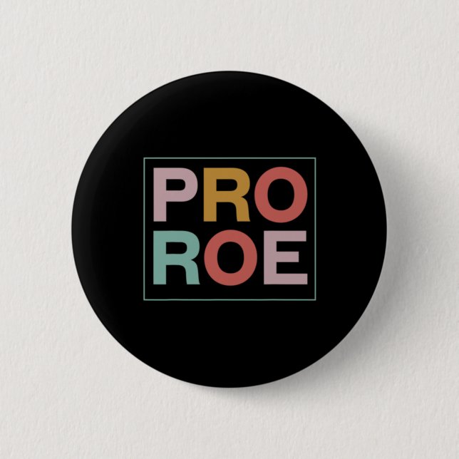 Macaron Rond 5 Cm Pro Roe Pro Choice Feminist (Devant)