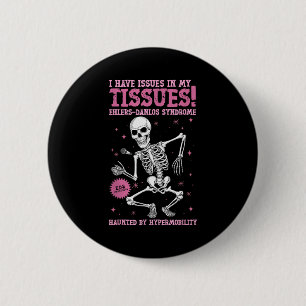 Macaron Rond 5 Cm Problèmes dans mes tissus Syndrome d'Ehlers Danlos