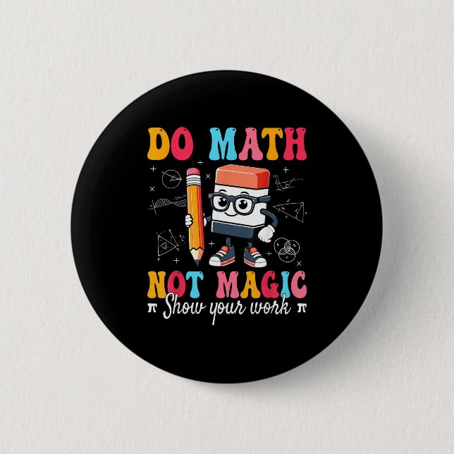 Macaron Rond 5 Cm Prof de maths drôle, pas de maths magiques (Devant)