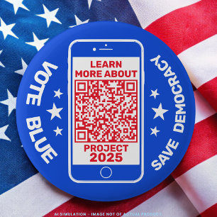 Macaron Rond 5 Cm Projet 2025 "Vote Blue - Save Democracy !" Code QR