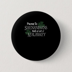 Macaron Rond 5 Cm Prone Aux Shenanigans Et Malarkey Drôle St Pats Da