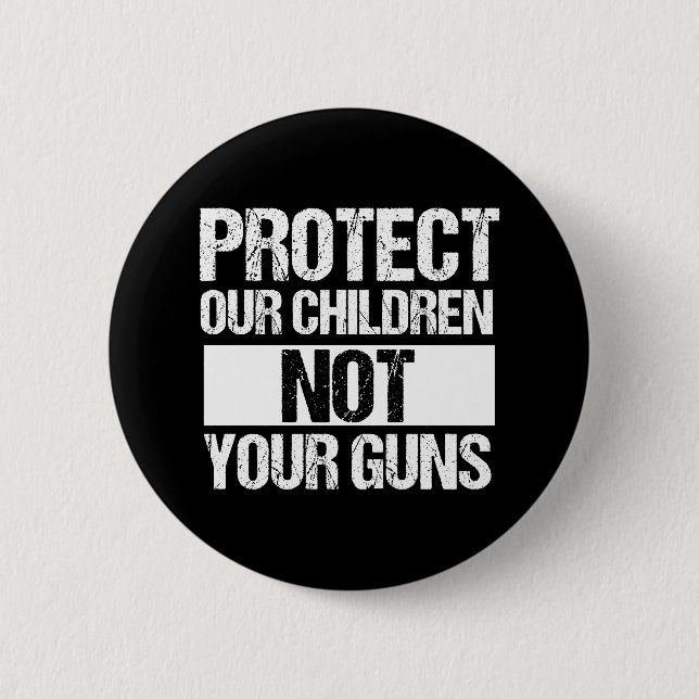 Macaron Rond 5 Cm Protégez nos enfants et non vos armes (Devant)