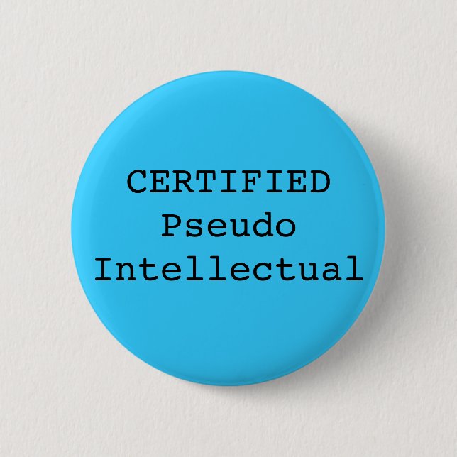 Macaron Rond 5 Cm Pseudo intellectuel CERTIFIÉ (Devant)
