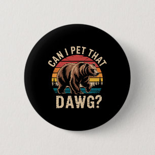 Macaron Rond 5 Cm Puis-je caresser ce chien Mème d'ours drôle Randon