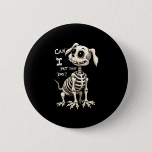 Macaron Rond 5 Cm Puis-Je Pet Ce Chien Skeleton Cadeaux Halloween