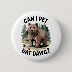 Macaron Rond 5 Cm Puis-Je Pet Dat Dat Dawg ?