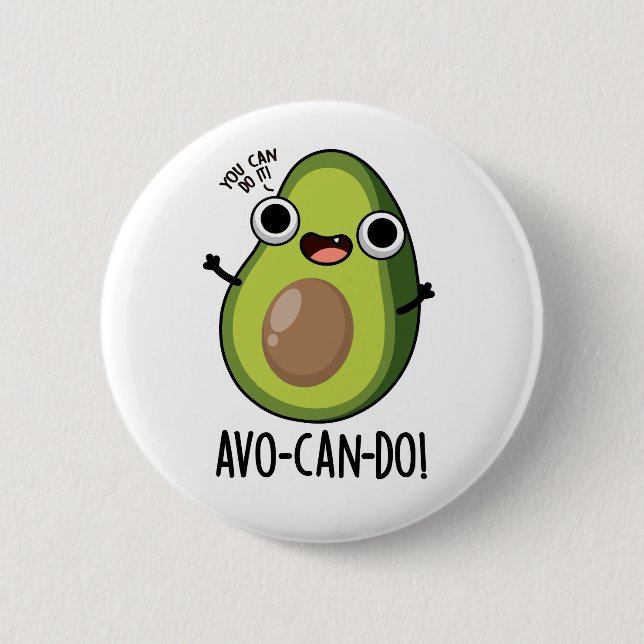 Macaron Rond 5 Cm Pun Avocado amusant Avo-can-do (Devant)