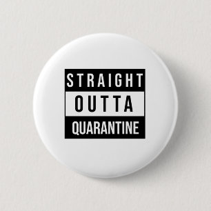 Macaron Rond 5 Cm Quarantaine Straight Outta