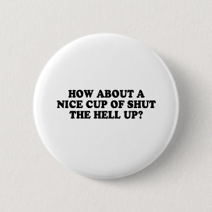 Macaron Rond 5 Cm QUE DIRIEZ-VOUS d'une TASSE INTÉRESSANTE FERMÉ d